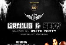 “GROWN & SEXY BLACK & WHITE PARTY” Dec 7th 2018