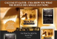 Cali Fae ft G@tor – Ima Show You What the Hustle Did”