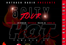 5 CITY TOUR Brought to you by Hot Rush Radio
