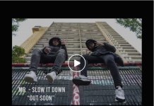 M.R New Music Video called SLOW IT DOWN (Video Clip)