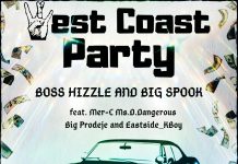 West Coast Party – Hogg And Spook feat Mer-c Ms.D.Dangerous Big Prodeje And Eastside KBoy